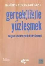 Gerçek(lik)le Yüzleşmek; Belgesel Tiyatro ve Politik Tiyatro Geleneği - 1