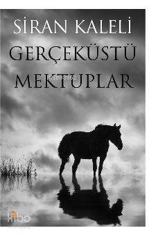 Gerçeküstü Mektuplar - 1