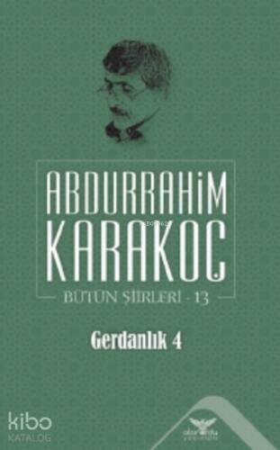 Gerdanlık 4;Bütün Şiirleri 13 - 1