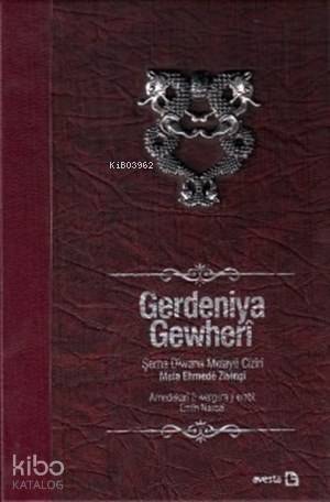 Gerdeniya Gewherî (Özel Baskı); Şerha Dîwana Melayê Cizîrî - 1