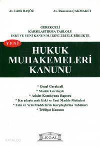 Gerekçeli Karşılaştırmalı Tablolu Eski ve Yeni Kanun Maddeleri İle Birlikte Yeni Hukuk Muhakemeleri Kanunu (Büyük Boy) - 1