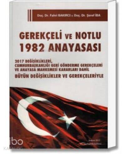 Gerekçeli ve Notlu 1982 Anayasası - 1