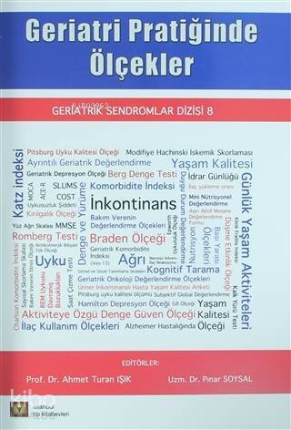 Geriatri Pratiğinde Ölçekler; Geriatri Sendromlar Dizisi 8 - 1