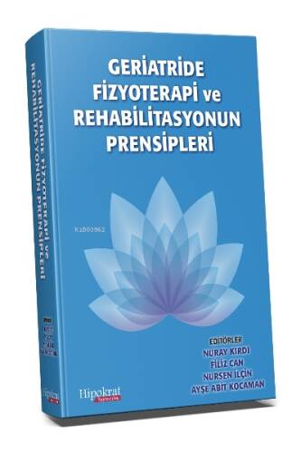 Geriatride Fizyoterapi ve Rehabilitasyonun Prensipleri - 1