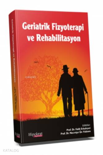 Geriatrik Fizyoterapi ve Rehabilitasyon - 1