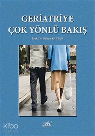 Geriatriye Çok Yönlü Bakış - 1