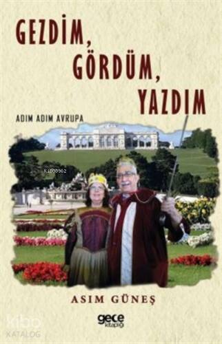 Gezdim, Gördüm, Yazdım;Adım Adım Avrupa - 1