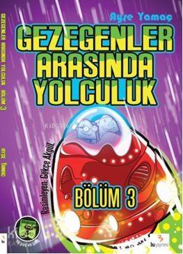 Gezegenler Arasında Yolculuk; Bölüm 3 - 1