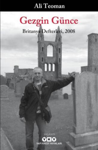 Gezgin Günce;Britanya Defterleri, 2008 - 1