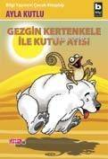 Gezgin Kertenkele İle Kutup Ayısı - 1