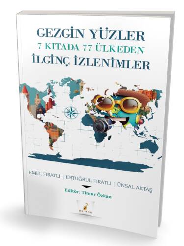 Gezgin Yüzler 7 Kıtada 77 Ülkeden İlginç İzlenimler - 1