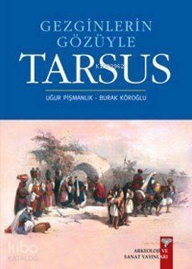 Gezginlerin Gözüyle Tarsus - 1