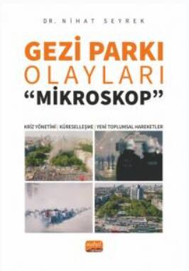 Gezi Parkı Olayları;Mikroskop- Kriz Yönetimi, Küreselleşme ve Yeni Toplumsal Hareketler - 1