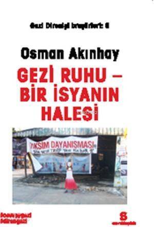 Gezi Ruhu - Bir İsyanın Halesi - 1