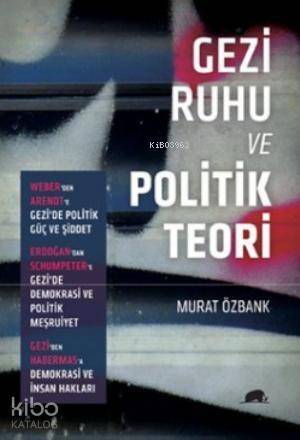 Gezi Ruhu ve Politik Teori - 1