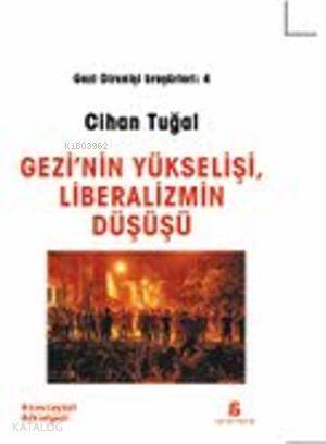 Gezi'nin Yükselişi, Liberalizmin Düşüşü - 1