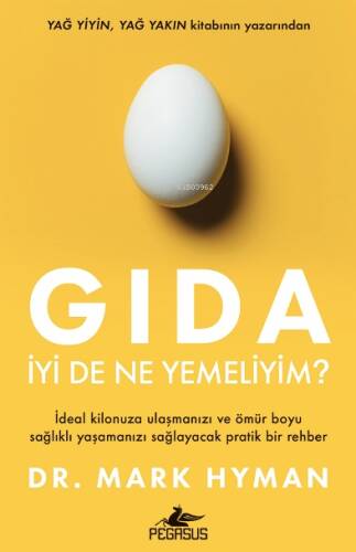 Gıda: İyi De Ne Yemeliyim ? - 1