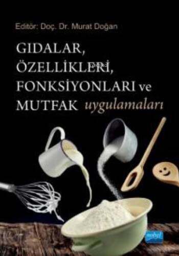 Gıdalar, Özellikleri, Fonksiyonları ve Mutfak Uygulamaları - 1