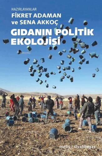 Gıdanın Politik Ekolojisi - 1