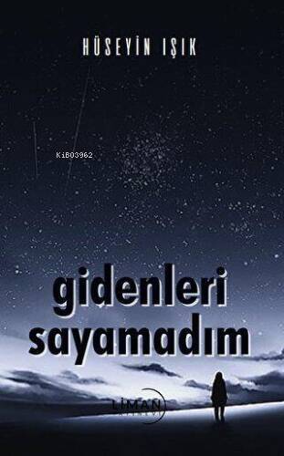 Gidenleri Saymadım - 1