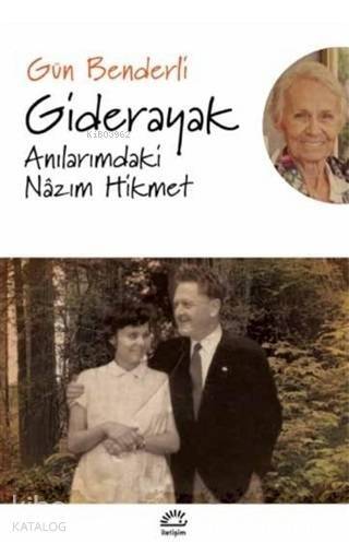 Giderayak Anılarımdaki Nazım Hikmet - 1