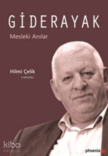 Giderayak; Mesleki Anılar - 1