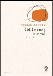 Gidilmemiş Bir Yol - 1