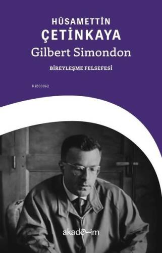 Gilbert Simondon: Bireyleşme Felsefesi - 1