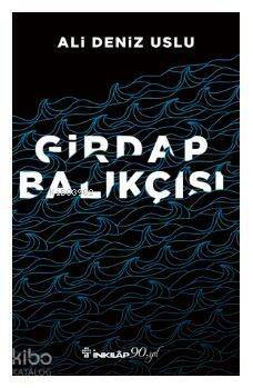 Girdap Balıkçısı - 1