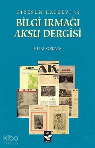 Giresun Halkevi ve Bilgi Irmağı Aksu Dergisi - 1