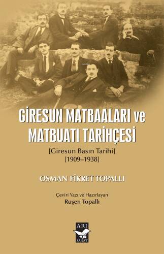 Giresun Matbaaları ve Matbuatı Tarihçesi;(Giresun Basın Tarihi 1909-1938) - 1