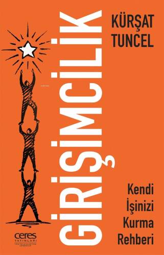 Girişimcilik Kendi İşinizi Kurma Rehberi - 1