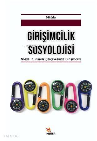 Girişimcilik Sosyolojisi; Alt Baslık: Sosyal Kurumlar Çerçevesinde Girişimcilik - 1