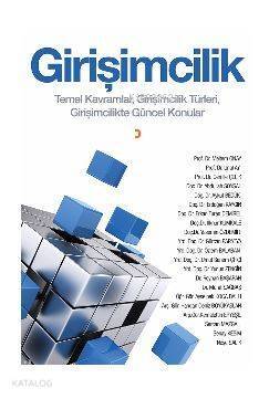 Girişimcilik; Temel Kavramlar, Girişimcilik Türleri, Girişimcilikte Güncel Konular - 1