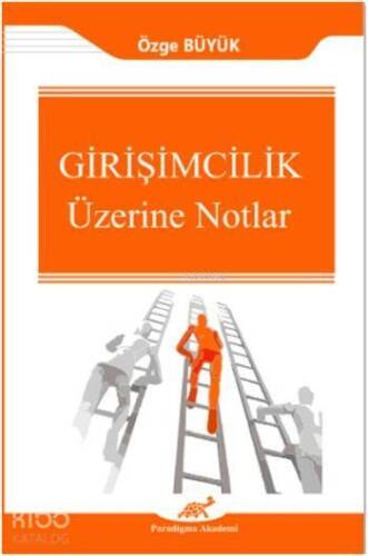 Girişimcilik Üzerine Notlar - 1