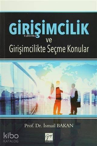 Girişimcilik ve Girişimcilikte Seçme Konular - 1