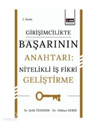 Girişimcilikte Başarının Anahtarı: Nitelikli İş Fikri Geliştirme - 1