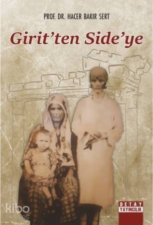 Girit'ten Side'ye - 1