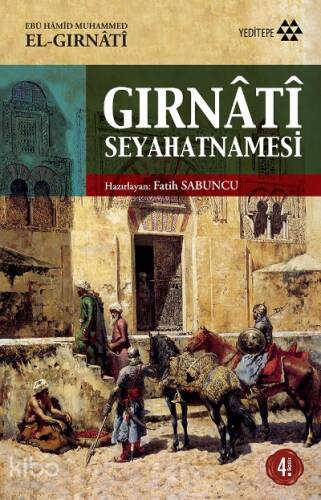 Gırnâtî Seyahatnamesi - 1