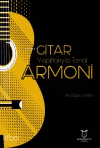 Gitar Yapıtlarıyla Tonal Armoni - 1