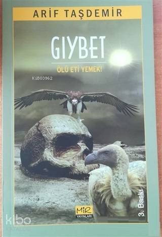 Gıybet; Ölü Eti Yemek! - 1