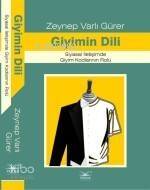 Giyimin Dili; Siyasal İletişimde Giyim Kodlarının Dili - 1