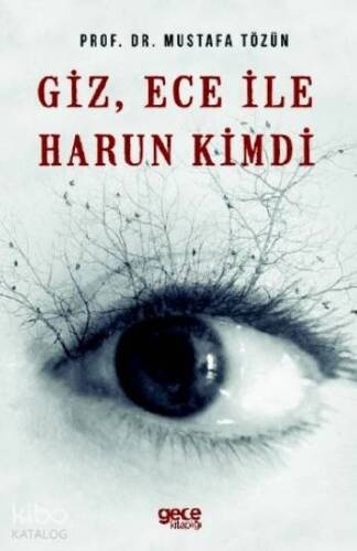 Giz, Ece ile Harun Kimdi - 1