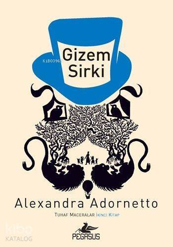 Gizem Sirki; Tuhaf Maceralar 2. Kitap - 1