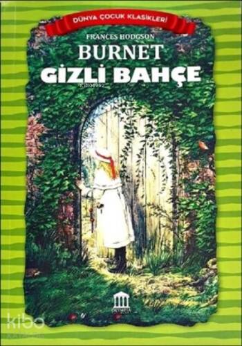 Gizli Bahçe - Dünya Çocuk Klasikleri - 1