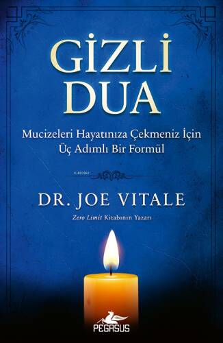 Gizli Dua;Mucizeleri Hayatınıza Çekmeniz İçin Üç Adımlı Bir Formül - 1