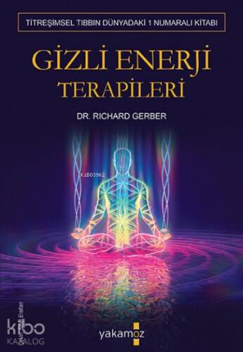 Gizli Enerji Terapileri - 1