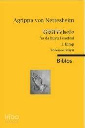 Gizli Felsefe Ya da Büyü Felsefesi 3. Kitap - 1