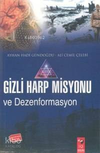 Gizli Harp Misyonu ve Dezenformasyon - 1