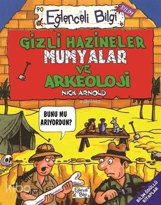 Gizli Hazineler, Mumyalar ve Arkeoloji - 1